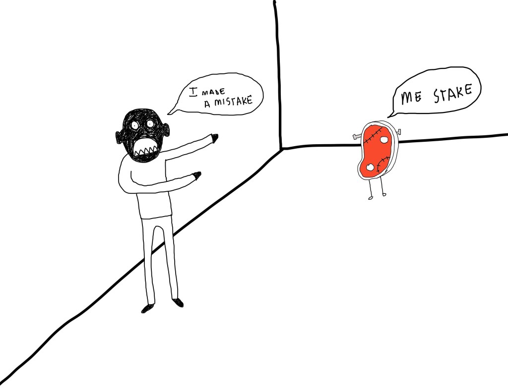 Whitin the possibilities of undertanding. Me stake